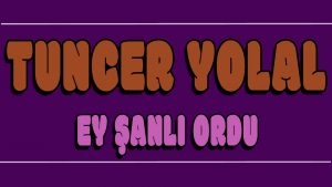 Ey Şanlı Ordu ilahi Sözleri