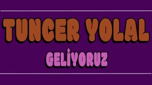 Geliyoruz ilahi Sözleri