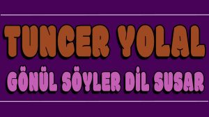 Gönül Söyler Dil Susar ilahi Sözleri