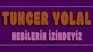 Nebilerin izindeyiz ilahi Sözleri