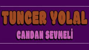 Candan Sevmeli ilahi Sözleri