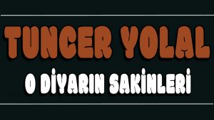 O Diyarın Sakinleri ilahi Sözleri
