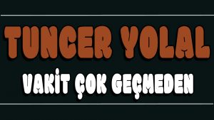 Vakit Çok Geçmeden ilahi Sözleri