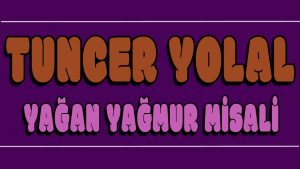 Yağan Yağmur Misali ilahi Sözleri