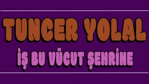 iş Bu Vücut Şehrine ilahi Sözleri