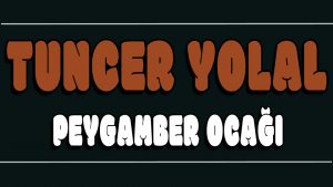 Peygamber Ocağı ilahi Sözleri