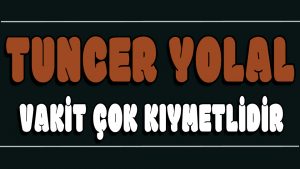 Vakit Çok Kıymetlidir ilahi Sözleri
