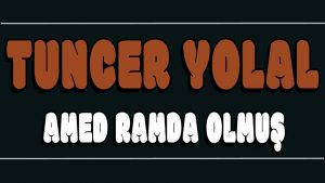 Amed Ramda Olmuş ilahi Sözleri