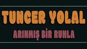 Arınmış Bir Ruhla ilahi Sözleri