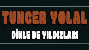 Dinle De Yıldızları ilahi Sözleri