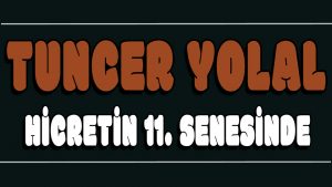 Hicretin 11 Senesinde ilahi Sözleri