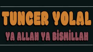 Ya Allah Ya Bismillah ilahi Sözleri