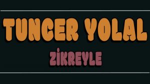 Zikreyler ilahi Sözleri