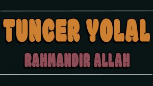 Rahmandır Allah ilahi Sözleri