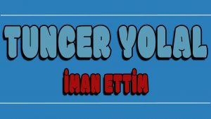 iman Ettim ilahi Sözleri