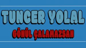 Gönül Çalamazsan ilahi Sözleri