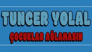 Çocuklar Ağlamasın ilahi Sözleri