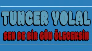 Sen De Bir Gün Öleceksin ilahi Sözleri