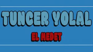 El Medet ilahi Sözleri