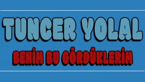 Benim Bu Gördüklerim ilahi Sözleri