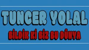 Bildik Ki Biz Bu Dünya ilahi Sözleri