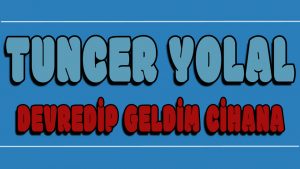 Devredip Geldim Cihana ilahi Sözleri