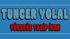 Yükseğe Talip iken ilahi Sözleri