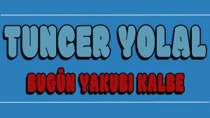 Bugün Yakubı Kalbe ilahi Sözleri