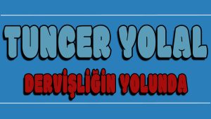Dervişliğin Yolunda ilahi Sözleri
