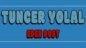 Eden Dost ilahi Sözleri