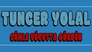 Cümle Vücutta Gördük ilahi Sözleri