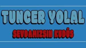 Sevdamızsın Kudüs ilahi Sözleri