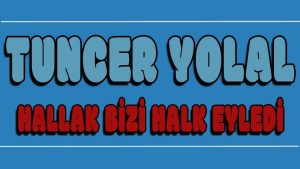 Hallak Bizi Halk Eyledi ilahi Sözleri