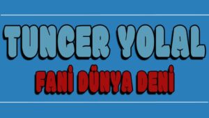 Fani Dünya Deni ilahi Sözleri