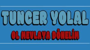 Ol Mevlaya Dönelim ilahi Sözleri