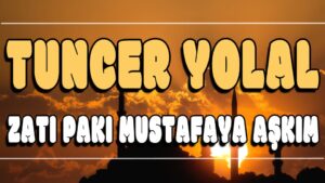 Zatı Paki Mustafaya Aşıkım ilahi Sözleri