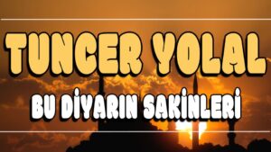 Bu Diyarın Sakinleri ilahi Sözleri